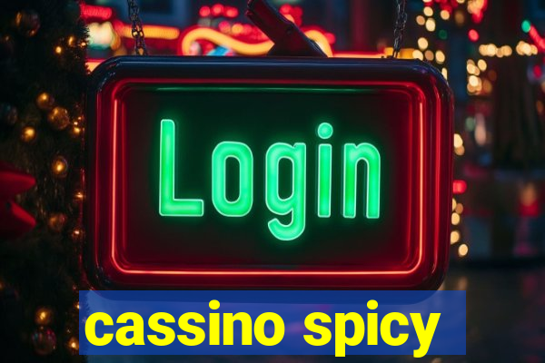 cassino spicy
